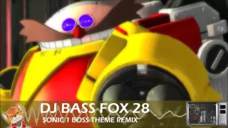 [Electronic] Sonic 1 Boss Remix - DJBassFox28