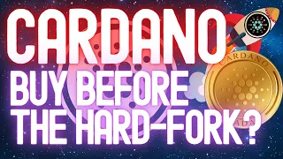 Will Cardano ADA Double, Triple or 10X Very Shortly? What Happens to the Price After The Hard-Fork?