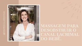 Como fazer a massagem para desobstruir canal lacrimal dos bebês?