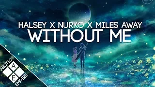 Halsey - Without Me (Nurko & Miles Away Remix) | Melodic Dubstep