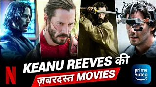 Top 10 Best Keanu Reeves Hollywood Movies In Hindi/English | Netflix | Prime Video | YouTube | IMDB