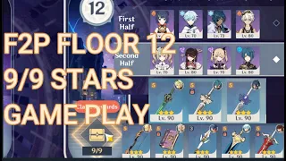 F2P (3STARS WEAPON 4STARS CHARACTERS) PERFECT NEW SPRIAL ABYSS FLOOR 12 (NEXT LVL PLAY PART 7)