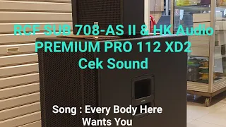 RCF SUB 708-AS II dan HK Audio PRO 112 XD2 Cek Sound #rcf #hkaudio #sub708 #pro112xd2