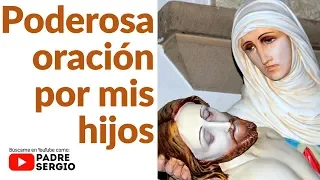 Poderosa oración por mis hijos