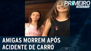 Amigas de infância morrem em acidente de carro no Paraná | Primeiro Impacto (22/08/22)