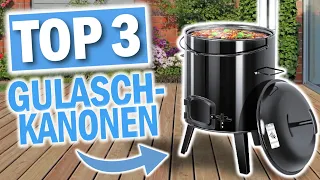 Die besten GULASCHKANONEN im Vergleich | Top 3 Gulaschkanonen 2024