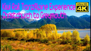 Kiwi Rail Tranz Alpine - Christchurch to Greymouth - UHD/4K