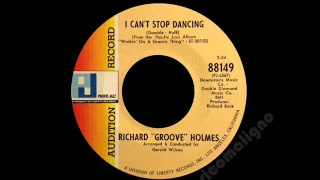 Richard ''Groove'' Holmes - I Can't Stop Dancing