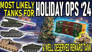 Holiday Ops 2024 Tanks | Most Likely Tanks For Boxes - Well Deserved Reward & Holiday Ops Event