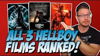 All 3 Hellboy Films Ranked!