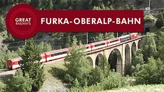 Furka-Oberalp-Bahn - English • Great Railways