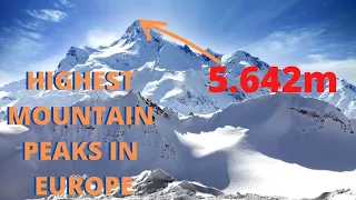TOP 13 Highest Mountain PEAKS in Europe! 2021