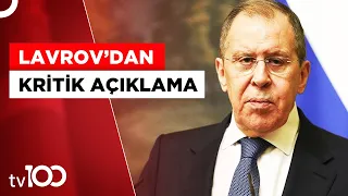 Lavrov, Rusya'nın Şartını Açıkladı | Tv100 Haber