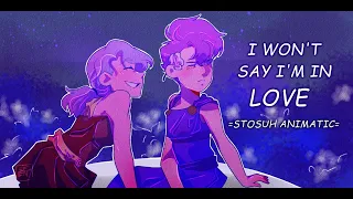 I won't say I'm in love || stosuh animatic||AOP