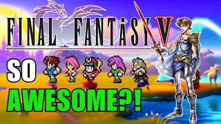 Why Is FINAL FANTASY V SO AWESOME?!