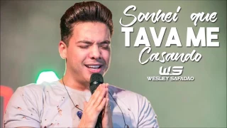 Wesley Safadão- Sonhei que tava me casando