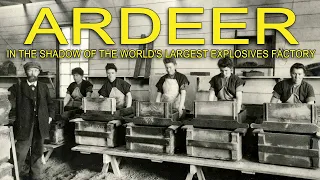 ARDEER - In the Shadow of the World's Largest Explosives Factory