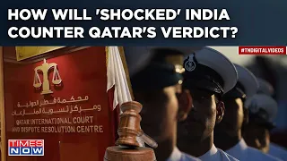 'Shocked' India Fumes As Qatar Hands Death To Navy Veterans, Explores Legal Options|What's The Case?