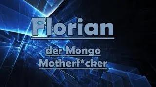 Florian der Mongo