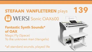 Magic Fly  -  To the unknown Man (Vangelis) / Stefaan Vanfleteren - Wersi Organ Sonic OAX
