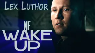 Lex Luthor 【Smallville Tribute】 | Wake Up | NF 「MV」