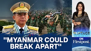 Why Myanmar's War is Dangerous for India | Vantage with Palki Sharma