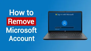 How to Remove Microsoft Account from Windows 10