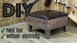 FURNITURE MANUFACTURER SURVIVAL ✖ ONLY HAND TOOLS DIY furniture POUF DIY