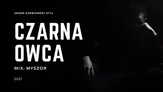 JASON - CZARNA OWCA ( OFFICIAL VIDEO )  mix : MYSZOR