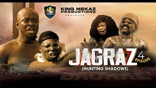 JAGRAZ {Ogaga Squad} Episode 4 (Full Video) HUNTING SHADOWS... Nollywood Movie