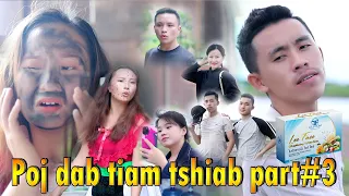 Poj dab tiam tshiab part#3/Lis foom vaj/mas lis xiam hlwb/ Hmong new movie2021/nam hmoob 2021