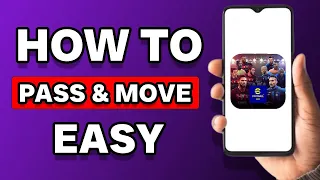 How To Pass And Move In eFootball 2023 Mobile (Easy)
