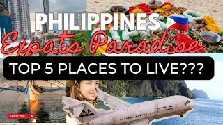 Expats  TOP 5 PLACES to live in the Philippines 🇵🇭