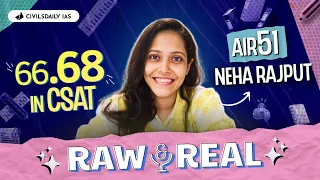 Raw & Real S2E9 | Neha Rajput, AIR 51 | "I was bright, but never OBEDIENT to studies" | UPSC Topper