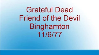 Grateful Dead - Friend of the Devil - Binghamton - 11/6/77
