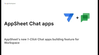 Introducing AppSheet Chat apps