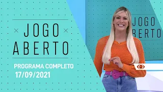 PROGRAMA COMPLETO - 17/09/2021 - JOGO ABERTO