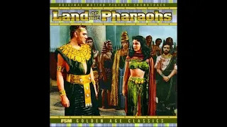 Land Of The Pharaohs : A Symphony - Part I (Dimitri Tiomkin)