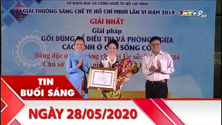 Tin Buổi Sáng - Ngày 28/05/2020 - HTV Tin Tức Mới Nhất