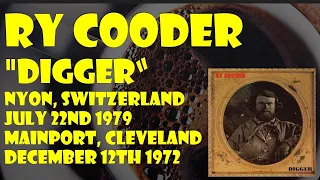 RY COODER - "Digger" July 22nd 1979 & December 12th 1972