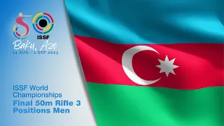 Highlights - 50m Rifle Rifle 3 Position Men - 2023 Baku (AZE) - ISSF World Championship