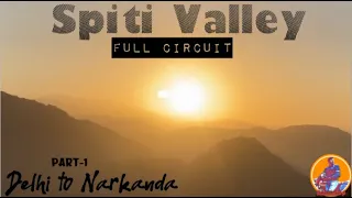 DELHI TO NARKANDA I DAY 1 OF SPITI OCTOBER 2021 I SPITI K LIYE NIKAL GAYE HUM I ONE  CAR TWO BIKES I