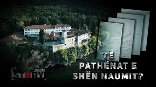 ‘Të pathënat e Shën Naumit’ - Dokumente të rralla që japin shpresë për ribashkim - Inside Story