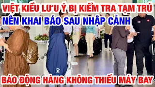 BÁO ĐỘNG HÀNG KHÔNG THIẾU MÁY BAY KHÔNG THUÊ ĐƯỢC I VIỆT KIỀU BỊ KIỂM TRA TẠM TRÚ SAU NHẬP CẢNH