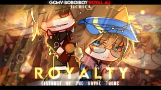 ➤⸙・ ROYALTY | 【 GCMV 】 | Ft. Fusion AU | Boboiboy Royal AU ꧂