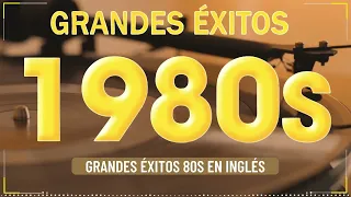 Grandes Éxitos 80s En Inglés  - Las Mejores Canciones De Los 80 y 90 - Clasicos De Los 80 y 90