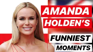 AMANDA HOLDEN’S FUNNIEST MOMENTS