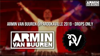 Armin van Buuren @Parookaville 2019 - Drops Only