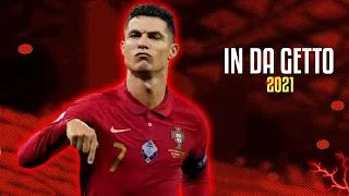 Cristiano Ronaldo • In Da Getto ft. JBalvin X Skrillex