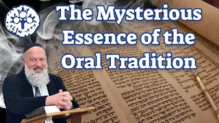 The Mysterious Essence of the Oral Tradition